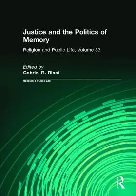 Az igazságszolgáltatás és az emlékezet politikája - Justice and the Politics of Memory