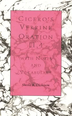 Cicero Verrine Oration II.4: Jegyzetekkel és szószedettel - Cicero's Verrine Oration II.4: With Notes and Vocabulary