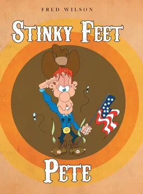 Büdös lábú Pete - Stinky Feet Pete