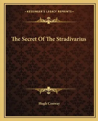 A Stradivari titka - The Secret Of The Stradivarius