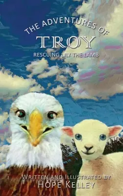 Trója kalandjai Lily, a bárány megmentése - The Adventures of Troy Rescuing Lily the Lamb