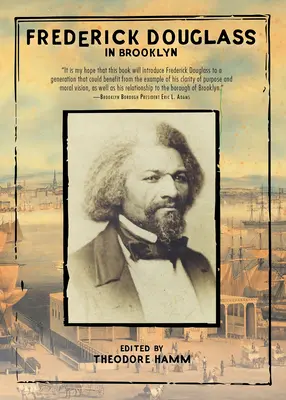Frederick Douglass Brooklynban - Frederick Douglass in Brooklyn