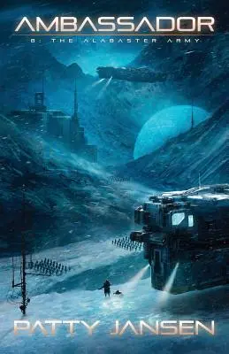 8. nagykövet: Az alabástrom sereg - Ambassador 8: The Alabaster Army