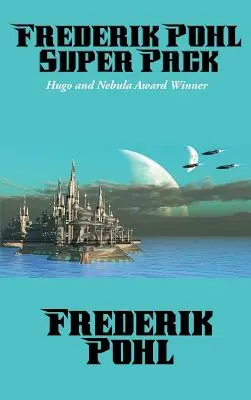 Frederik Pohl szupercsomag - Frederik Pohl Super Pack