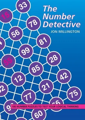 Számdetektív - 100 számrejtvény a logikus gondolkodás tesztelésére - Number Detective - 100 Number Puzzles to Test Your Logical Thinking