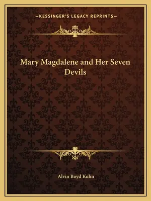 Mária Magdolna és a hét ördög - Mary Magdalene and Her Seven Devils