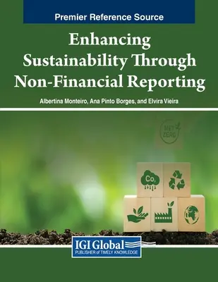 A fenntarthatóság fokozása a nem pénzügyi beszámolókon keresztül - Enhancing Sustainability Through Non-Financial Reporting