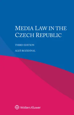 Médiatörvény a Cseh Köztársaságban - Media Law in the Czech Republic