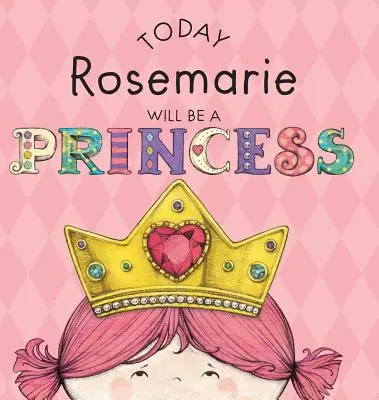 Ma Rosemarie hercegnő lesz - Today Rosemarie Will Be a Princess