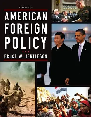 Amerikai külpolitika: A választás dinamikája a 21. században - American Foreign Policy: The Dynamics of Choice in the 21st Century