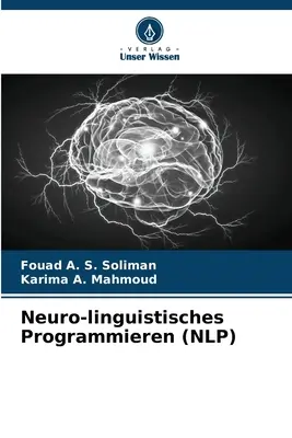 Neuro-lingvisztikus programozás (NLP) - Neuro-linguistisches Programmieren (NLP)