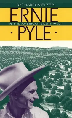 Ernie Pyle az amerikai délnyugaton - Ernie Pyle in the American Southwest