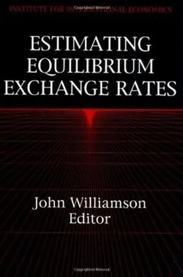 Az egyensúlyi árfolyamok becslése - Estimating Equilibrium Exchange Rates