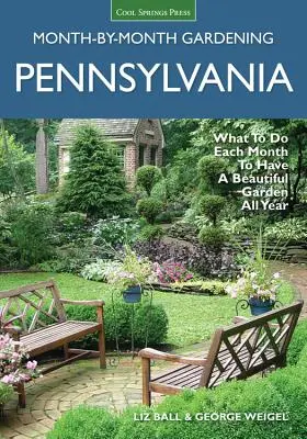 Pennsylvania hónapról hónapra történő kertészkedés: Mit tegyünk minden hónapban, hogy egész évben gyönyörű kertünk legyen - Pennsylvania Month-By-Month Gardening: What to Do Each Month to Have a Beautiful Garden All Year