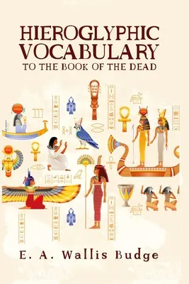 Hieroglifikus szókincs - Hieroglyphic Vocabulary