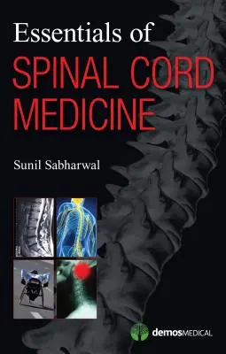 A gerincvelőgyógyászat alapjai - Essentials of Spinal Cord Medicine