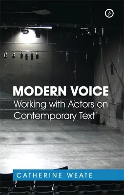 Modern hang: Kortárs szövegek színészekkel való közös munkája - Modern Voice: Working with Actors on Contemporary Text