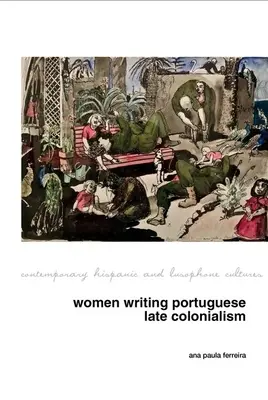 Női írások a portugál gyarmatosításról Afrikában - Women Writing Portuguese Colonialism in Africa