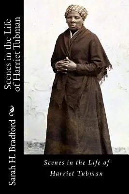 Jelenetek Harriet Tubman életéből - Scenes in the Life of Harriet Tubman