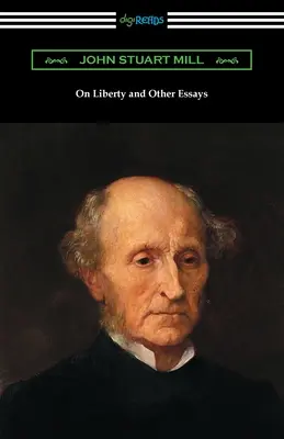 A szabadságról és más esszékről - On Liberty and Other Essays