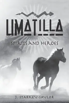 Umatilla: Szellemek és hősök - Umatilla: Spirits and Heroes