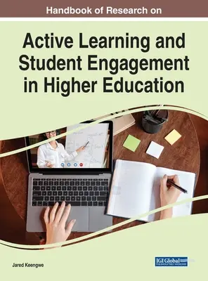 Az aktív tanulás és a hallgatói elkötelezettség kutatásának kézikönyve a felsőoktatásban - Handbook of Research on Active Learning and Student Engagement in Higher Education