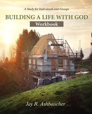 Építsünk életet Istennel: Munkafüzet - Building a Life with God: Workbook