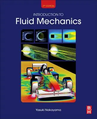 Bevezetés a folyadékmechanikába (Nakayama Yasuki (a tokiói Jövő Technológiai Kutatóintézet elnöke, Japán)) - Introduction to Fluid Mechanics (Nakayama Yasuki (President of the Future Technology Research Institute Tokyo Japan))