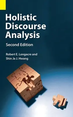 Holisztikus diskurzuselemzés, második kiadás - Holistic Discourse Analysis, Second Edition