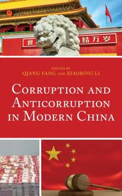Korrupció és antikorrupció a modern Kínában - Corruption and Anticorruption in Modern China