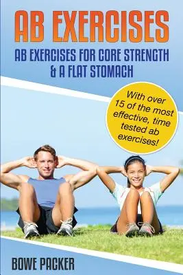 AB-gyakorlatok (AB-gyakorlatok a törzs erősségéért és a lapos hasért) - AB Exercises (AB Exercises for Core Strength & a Flat Stomach)