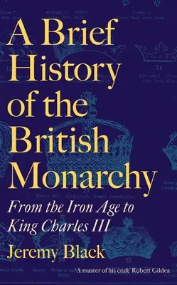 A brit monarchia rövid története - A Brief History of the British Monarchy