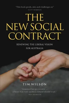 Az új társadalmi szerződés: Ausztrália liberális jövőképének megújítása - The New Social Contract: Renewing the liberal vision for Australia