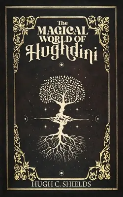 Hughdini varázslatos világa - The Magical World of Hughdini