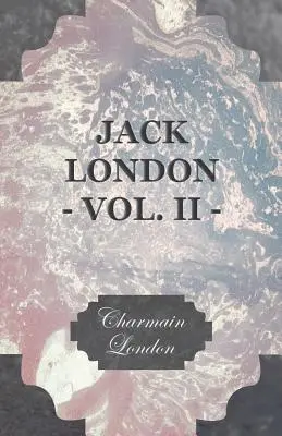 Jack London - II. kötet - Jack London - Vol. II