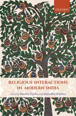 Vallási kölcsönhatások a modern Indiában - Religious Interactions in Modern India