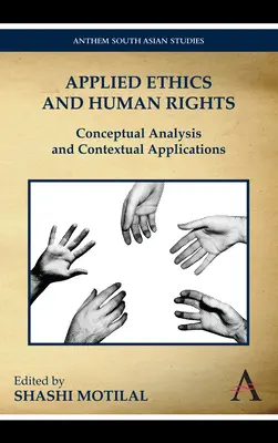 Alkalmazott etika és emberi jogok: Fogalmi elemzés és kontextuális alkalmazások - Applied Ethics and Human Rights: Conceptual Analysis and Contextual Applications