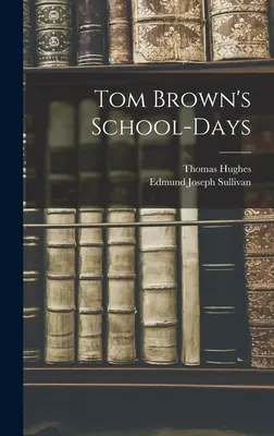 Tom Brown iskolai napjai - Tom Brown's School-Days