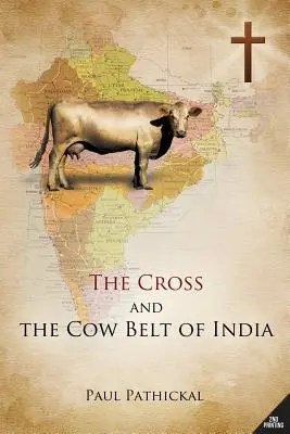 A kereszt és a tehénöv Indiában - The Cross and the Cow Belt of India