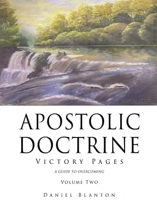 Apostoli tanítás: Győzelmi oldalak második kötet - Apostolic Doctrine: Victory Pages Volume Two