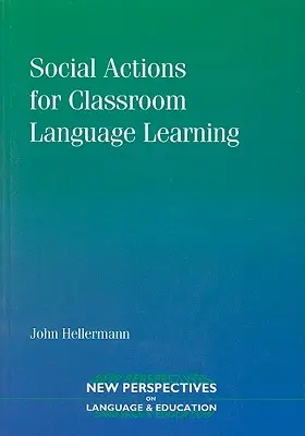 Társadalmi cselekvések az osztálytermi nyelvtanuláshoz - Social Actions for Classroom Language Learning