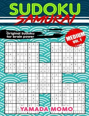 Sudoku Samurai Medium: Eredeti Sudoku az Agyerőért Vol. 1: 100 rejtvényt tartalmaz Sudoku Samurai Medium szint - Sudoku Samurai Medium: Original Sudoku For Brain Power Vol. 1: Include 100 Puzzles Sudoku Samurai Medium Level