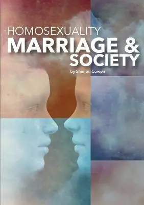 Homoszexualitás, házasság és társadalom - Homosexuality, Marriage and Society