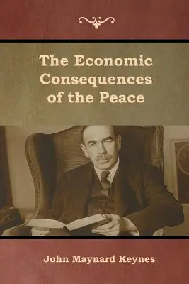 A béke gazdasági következményei - The Economic Consequences of the Peace