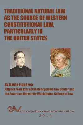 A hagyományos természetjog mint a nyugati alkotmányjog forrása, különös tekintettel az Egyesült Államokra - Traditional Natural Law as the Source of Western Constitutional Law, Particularly in the United States