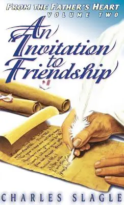 Meghívás a barátságra: Az Atya szívéből - An Invitation to Friendship: From the Father's Heart