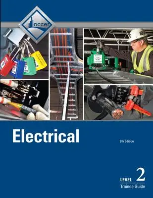 Elektromos gyakornoki útmutató, 2. szint - Electrical Trainee Guide, Level 2