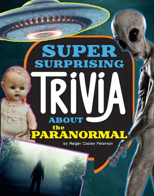 Szuper meglepő kvízek a paranormális jelenségekről - Super Surprising Trivia about the Paranormal