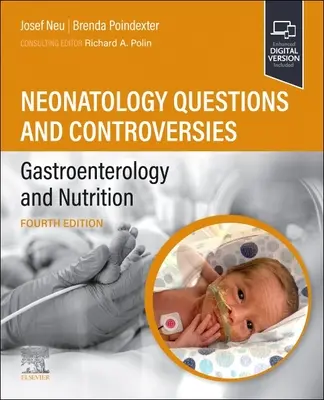 Neonatológiai kérdések és viták: Gasztroenterológia és táplálkozás - Neonatology Questions and Controversies: Gastroenterology and Nutrition