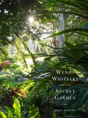 Wendy Whiteley és a titkos kert - Wendy Whiteley and the Secret Garden